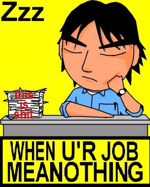 When U'r Job Mean Nothing