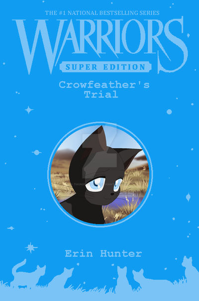 Warriors Super Edition: Crowfeather's Trial