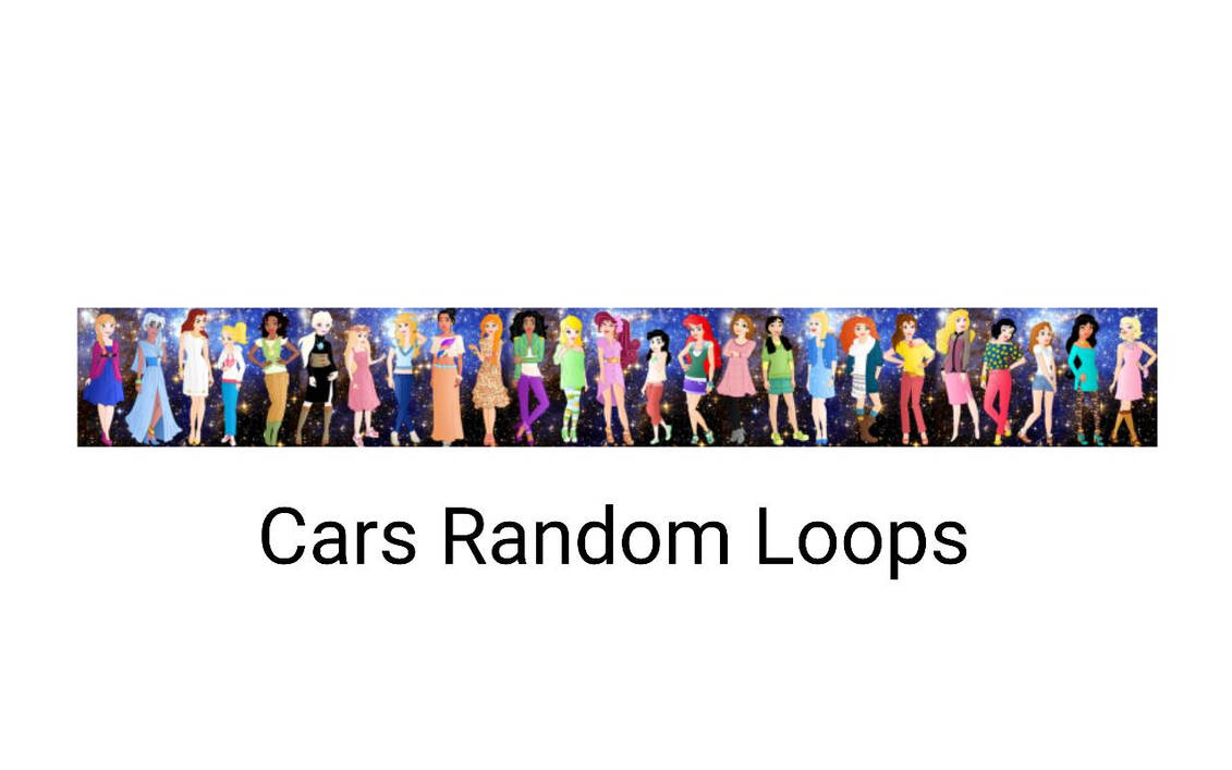 Cars Random Loops by 6QHT4V on DeviantArt