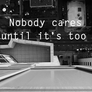 nobody cares