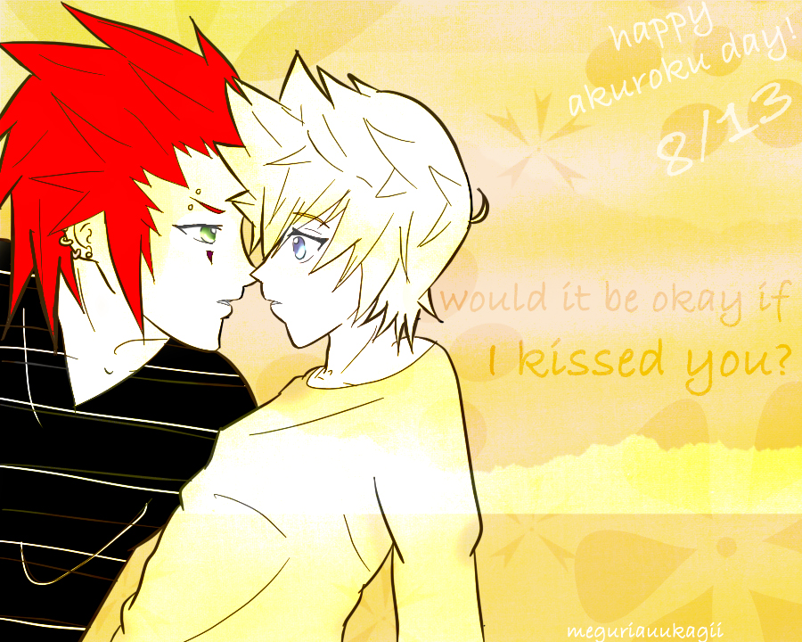 'Would it be okay if I kissed you?' ~ Akuroku