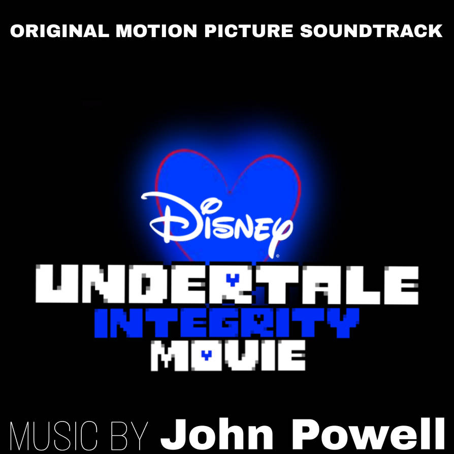 Undertale Integrity Movie Original Motion Picture by BluePeashooter94 ...