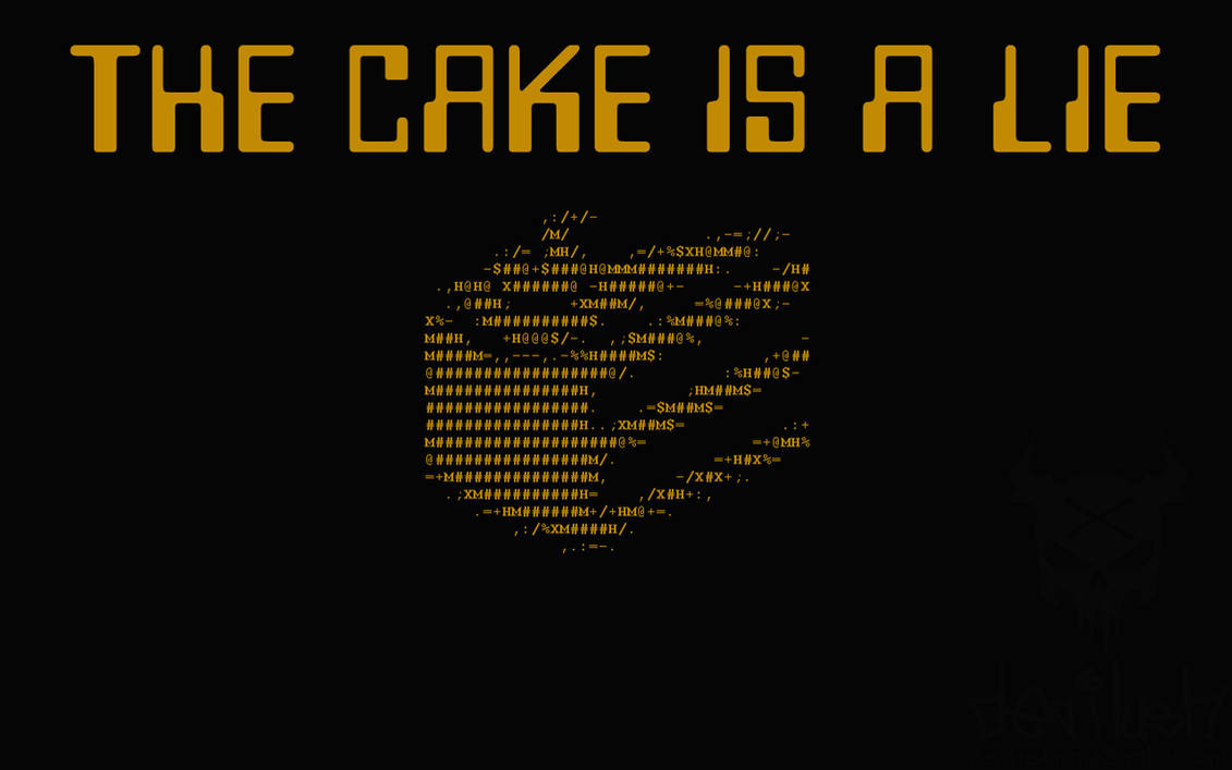 Life is a lie. Портал the Cake is a Lie. Тортик это ложь. GLADOS the Cake is a Lie. Тортик это ложь Мем.