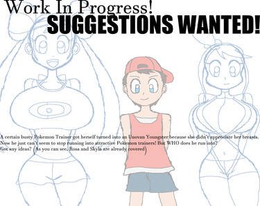 SUGGESTIONS WANTED! New sequence in progress!