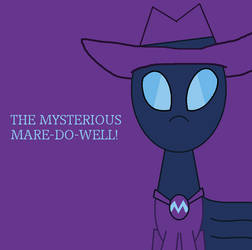 My Little Pony - Mysterious Mare-Do-Well by worldofcaitlyn
