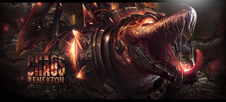 Chaos Renekton Signature