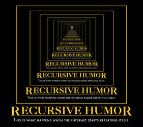 Recursive Humor Motivational