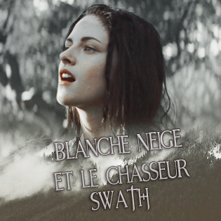 Blanche Neige et le chasseur - SWATH