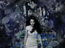 Darkness I Became