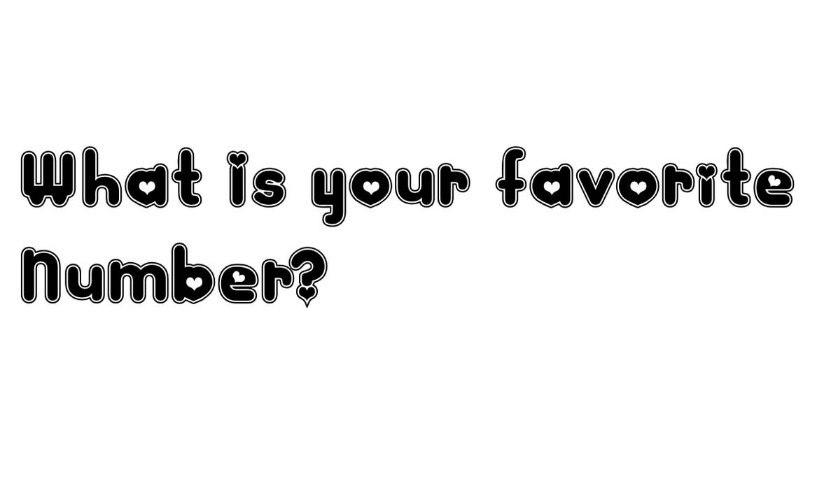 What is Your Favorite Number? by NumberMakerCatMeow02 on DeviantArt