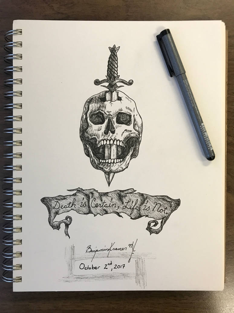 Death Is Certain Life Is Not Tattoo Death is Certain, Life is Not by WindowRattler on DeviantArt