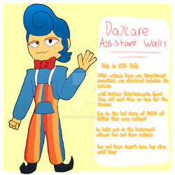 Daycare Assistant Wally Darling Au ( DCA Wally )
