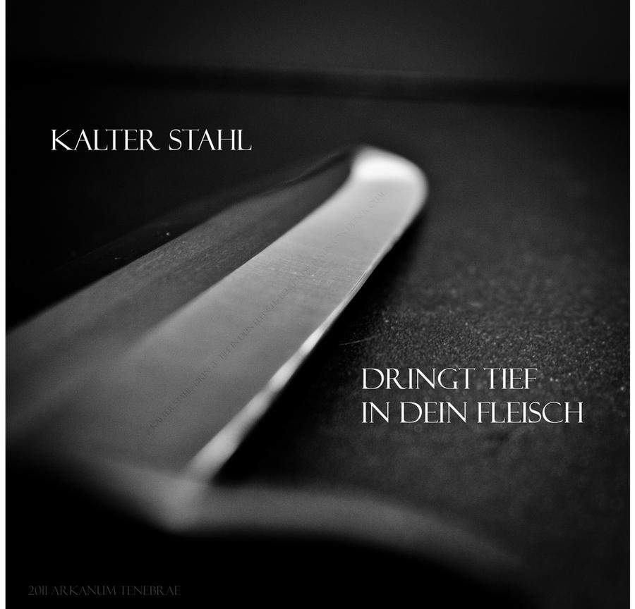 Kalter Stahl