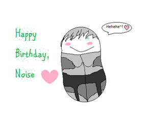 Happy Birthday Noise