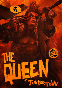 The Queen of Junkertown