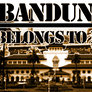 Bandung Belongs To Me