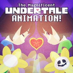 The Magnificent Undertale ANIMATION