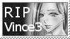 RIP Vince3 stamp by jessiesheram