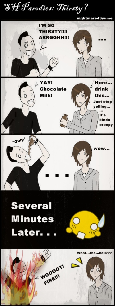 SH Parodies: Thirsty? by nightmare43yume