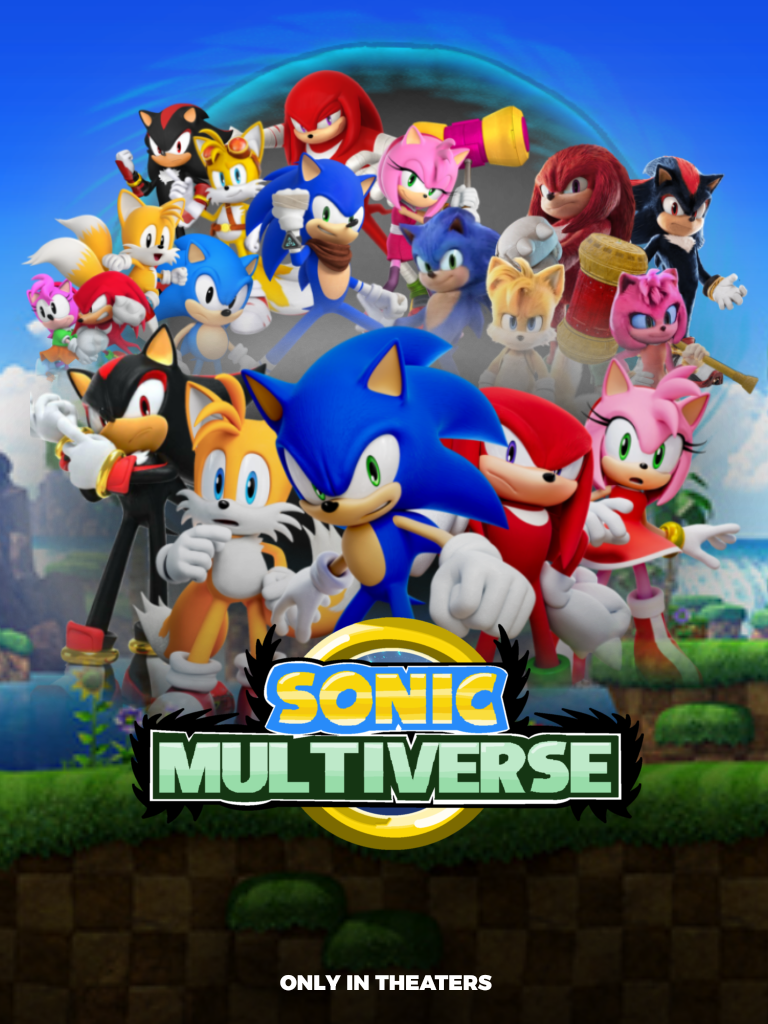 Sonic Multiverse - Fan Made Official Poster by lolboyyeah on DeviantArt
