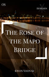 The Rose of the Mapo Bridge