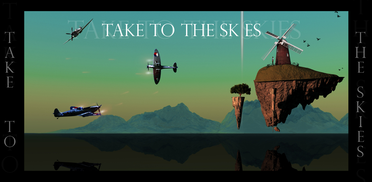 Take to the Skies...