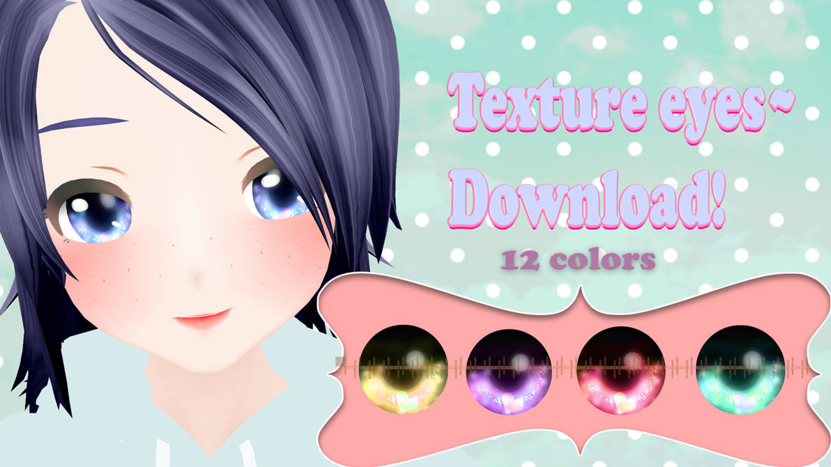 MMD Kawaii texture eyes Dl by Kiramashao on DeviantArt