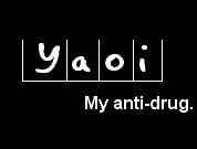 Yaoi, My Anti Drug.