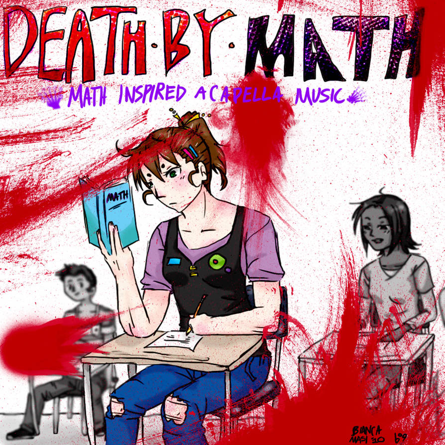 Math Kills DEATH BY MATH -CD by Mainframe110 on DeviantArt