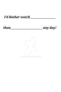 I'd rather watch.......