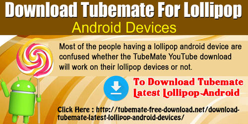 Download TubeMate For Lollipop Android Devices