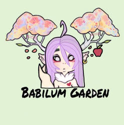 Welcome to The Babilum Garden by dragonprincess18