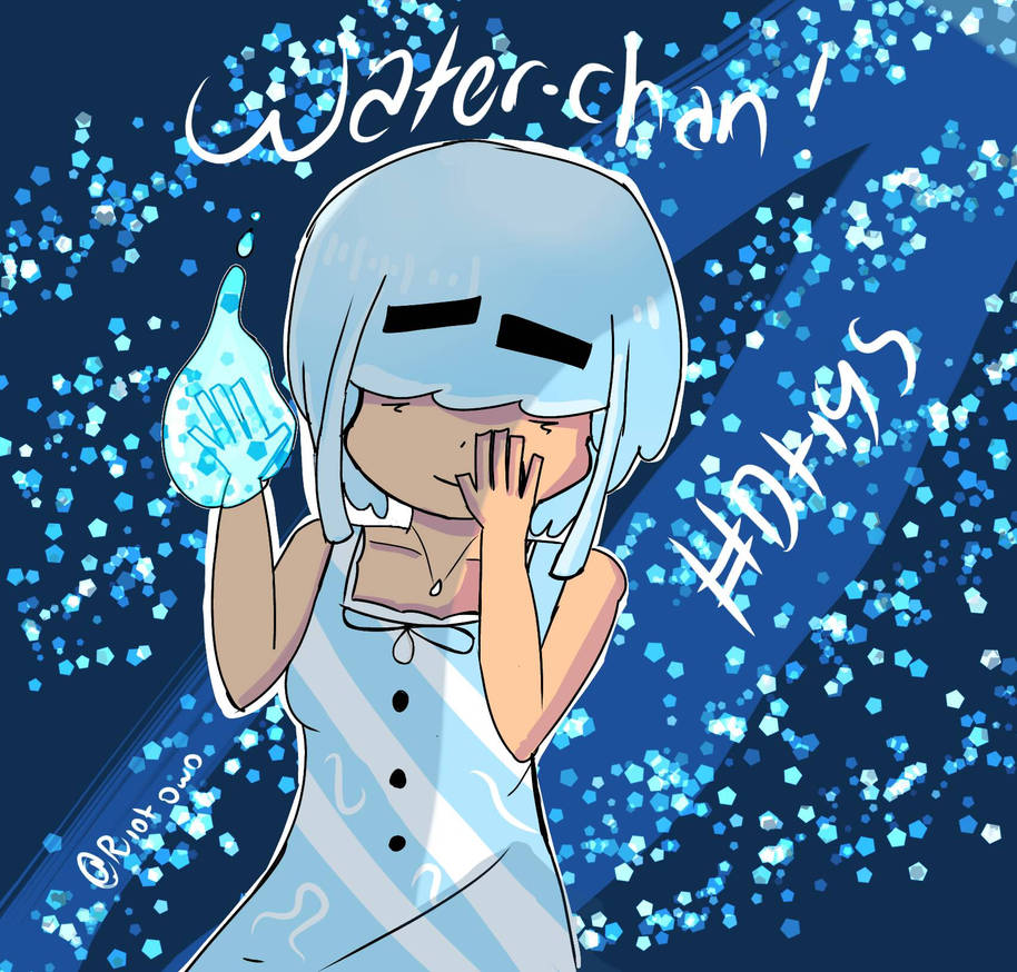 Waterchan Rantai Water-Chan is here by RiotOwO on DeviantArt