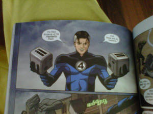 Reed richards and his toasters