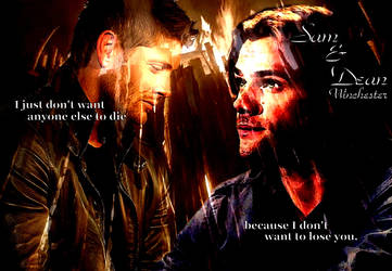 Can't Lose You~ Sam and Dean Winchester