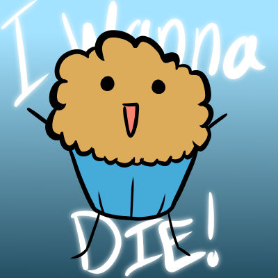 Have You Had A Muffin Today Pls I Just Wanna Die By Machi Ato On Deviantart - roblox muffin song die die die