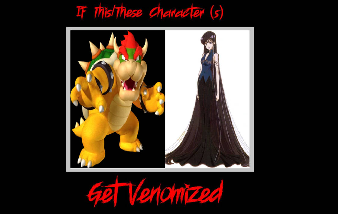If Bowser and Mistress 9 got Venomized by KoopaArt10141989 on DeviantArt