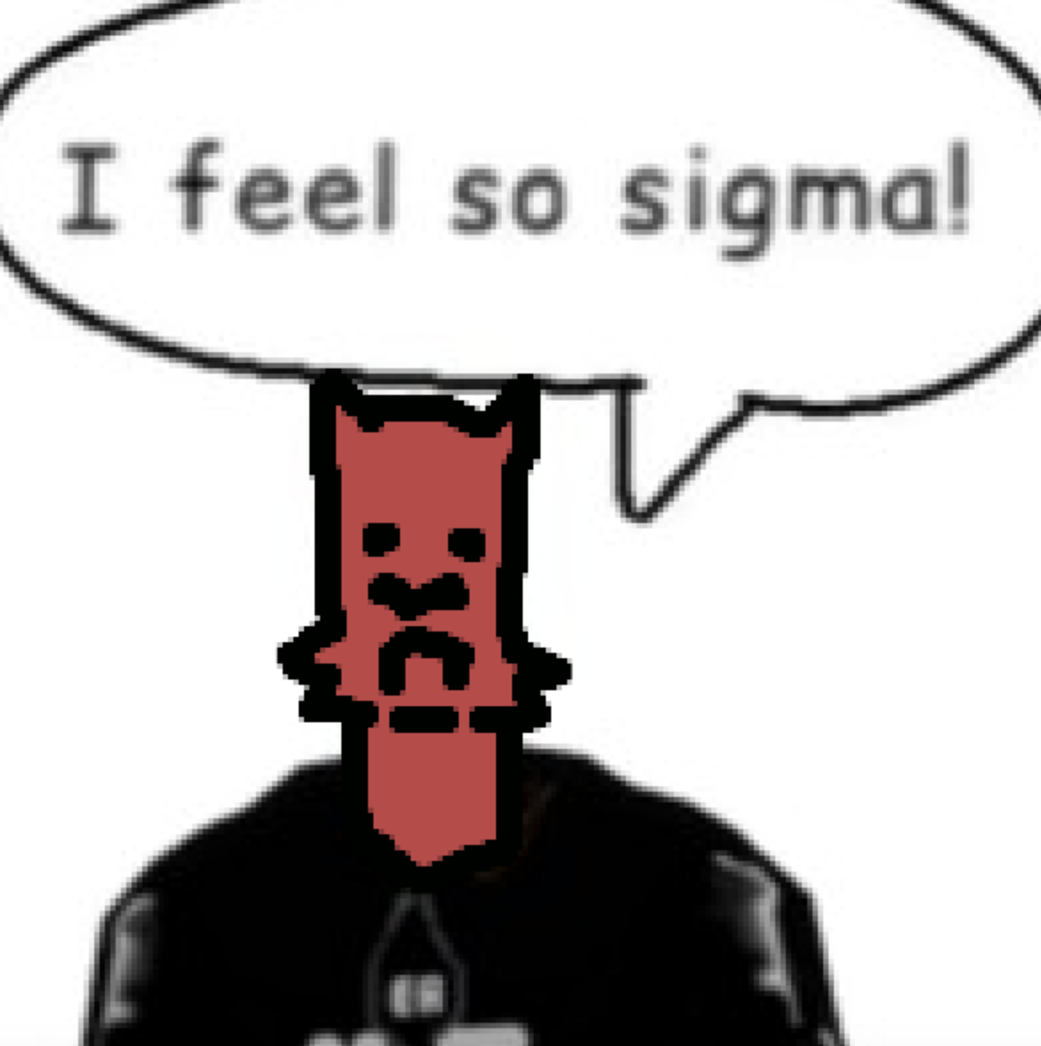 I feel so sigma! by RedWolf1987 on DeviantArt
