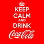 Keep Calm and Drink Coke