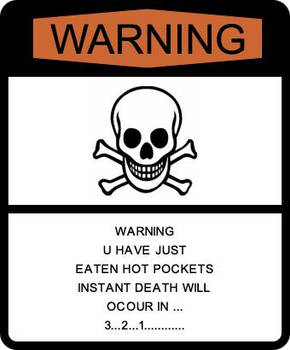 WARNING: HOTPOCKETS