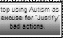 Stop using the Autism Card for pity excuses.