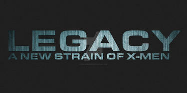 Legacy - X-MEN Fan Fic logo