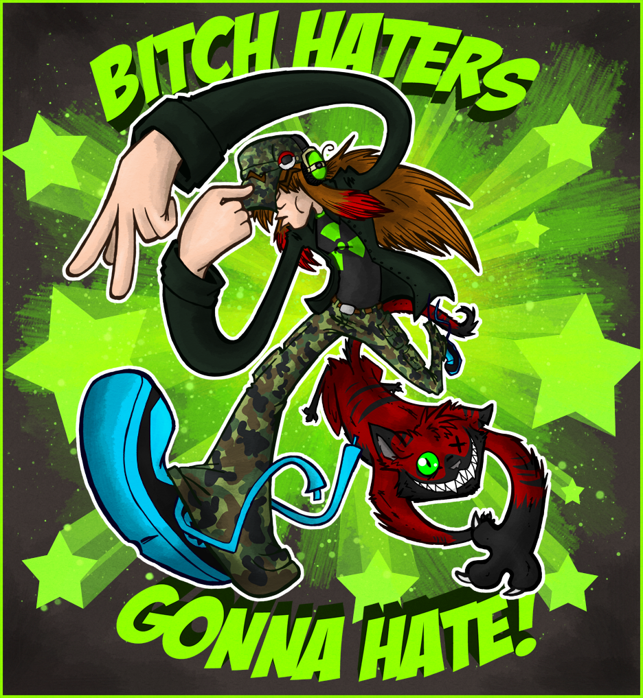 Day 1- BITCH HATERS GONNA HATE