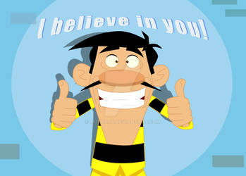 I believe in you!