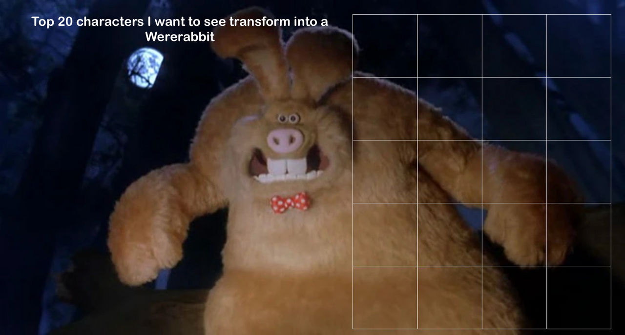 Top 20 characters to transform into a Wererabbit