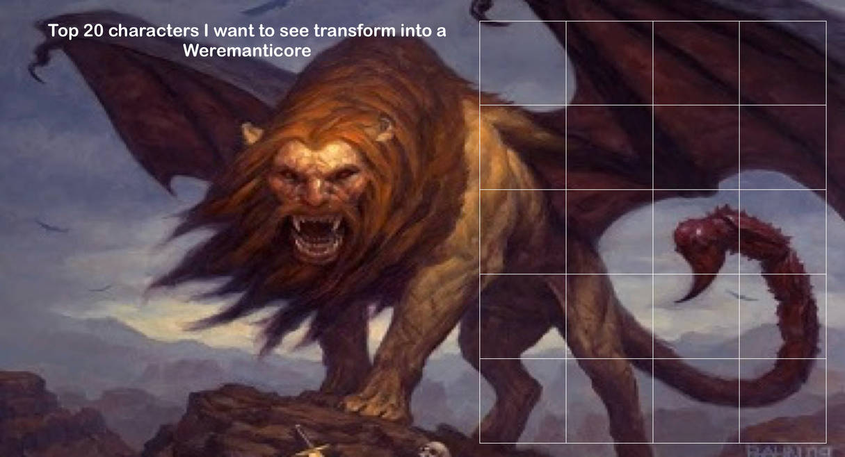 Werechimera 20 characters to transform into a Weremanticore by HolloThere on DeviantArt