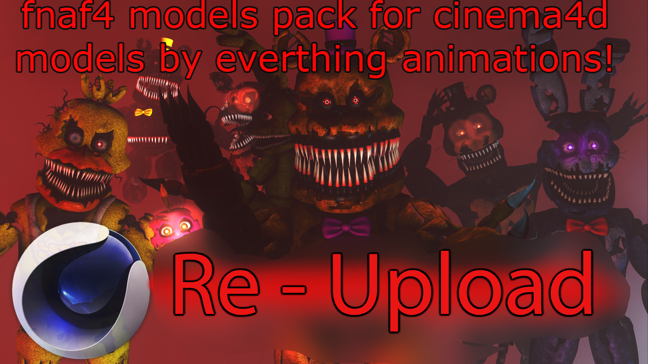 FNaF/C4D] - FNaF 4 Pack By EA No-Root by fazred on DeviantArt