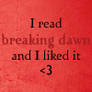 I Read Breaking Dawn