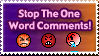 Stop The One Word Comments