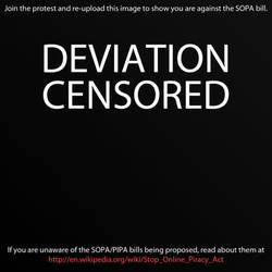 Deviation Censored.     STOP SOPA!
